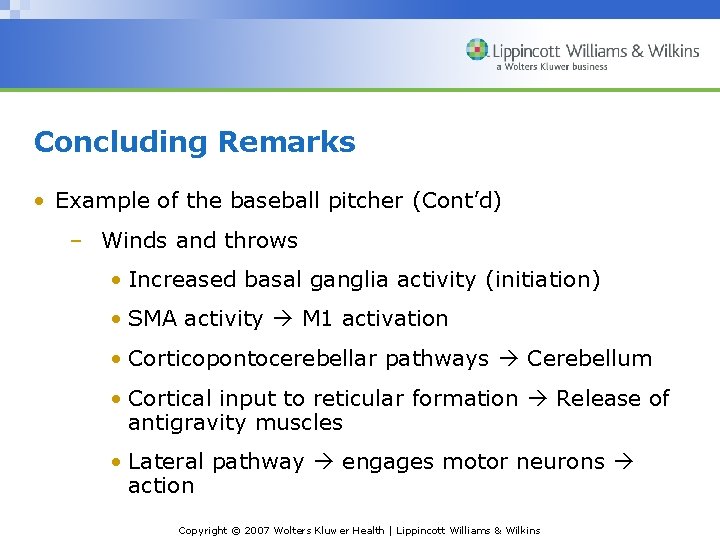 Concluding Remarks • Example of the baseball pitcher (Cont’d) – Winds and throws •