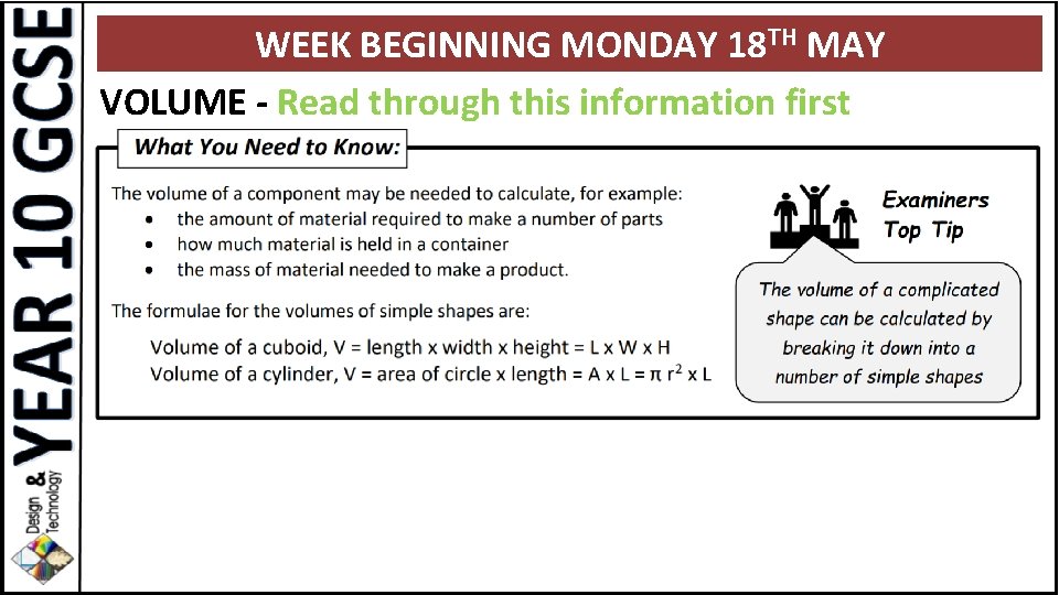 WEEK BEGINNING MONDAY 18 TH MAY VOLUME - Read through this information first 