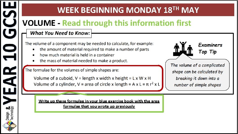 WEEK BEGINNING MONDAY 18 TH MAY VOLUME - Read through this information first Write