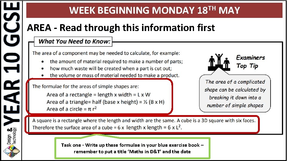 WEEK BEGINNING MONDAY 18 TH MAY AREA - Read through this information first Task