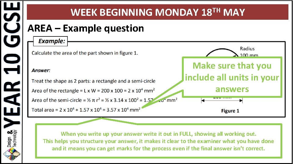 WEEK BEGINNING MONDAY 18 TH MAY AREA – Example question Make sure that you