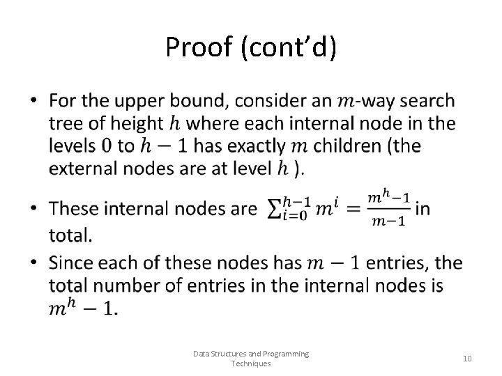 Proof (cont’d) • Data Structures and Programming Techniques 10 