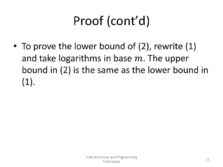 Proof (cont’d) • Data Structures and Programming Techniques 11 
