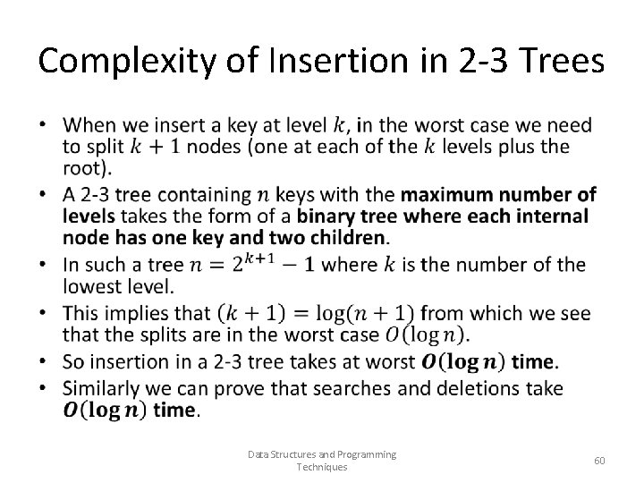 Complexity of Insertion in 2 -3 Trees • Data Structures and Programming Techniques 60