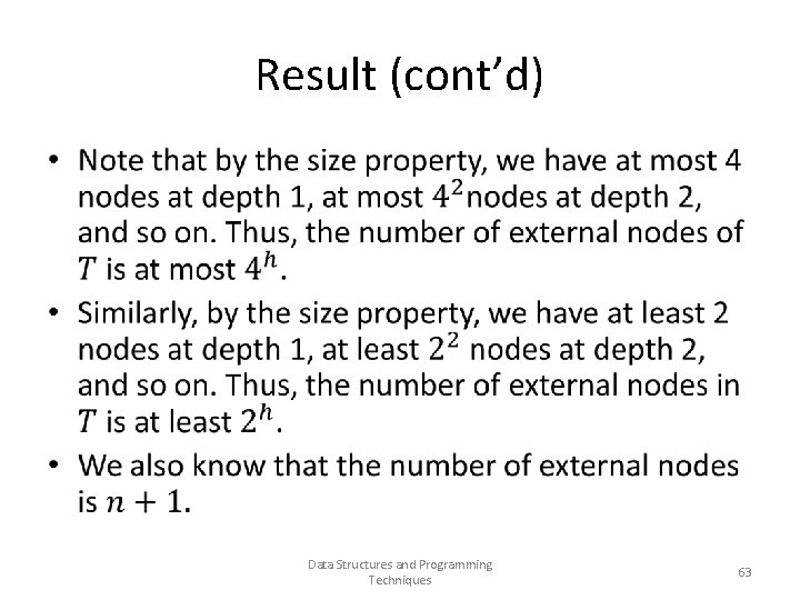 Result (cont’d) • Data Structures and Programming Techniques 63 