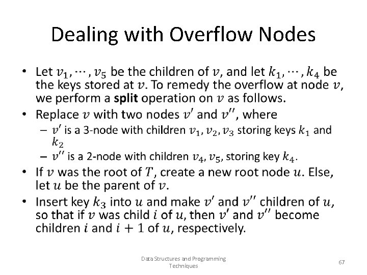 Dealing with Overflow Nodes • Data Structures and Programming Techniques 67 