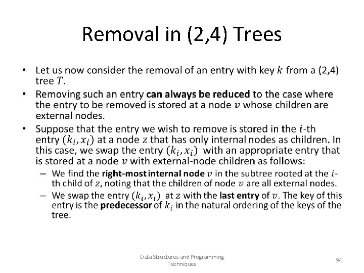 Removal in (2, 4) Trees • Data Structures and Programming Techniques 94 