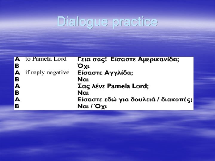 Dialogue practice 
