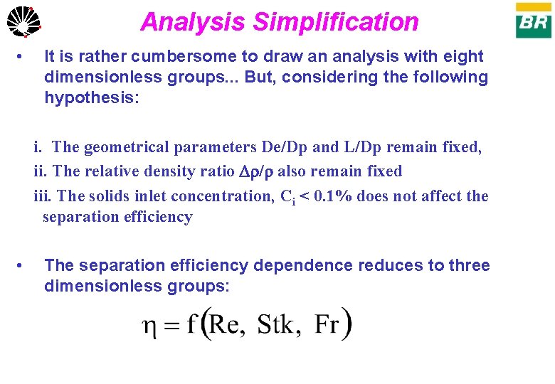 Analysis Simplification UNICAMP • , and • It is rather cumbersome to draw an