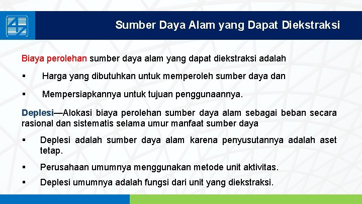 Sumber Daya Alam yang Dapat Diekstraksi Biaya perolehan sumber daya alam yang dapat diekstraksi