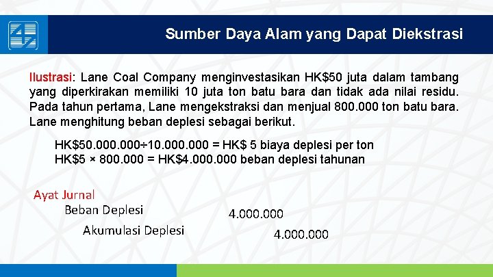 Sumber Daya Alam yang Dapat Diekstrasi Ilustrasi: Lane Coal Company menginvestasikan HK$50 juta dalam