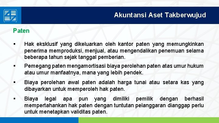 Akuntansi Aset Takberwujud Paten § Hak eksklusif yang dikeluarkan oleh kantor paten yang memungkinkan