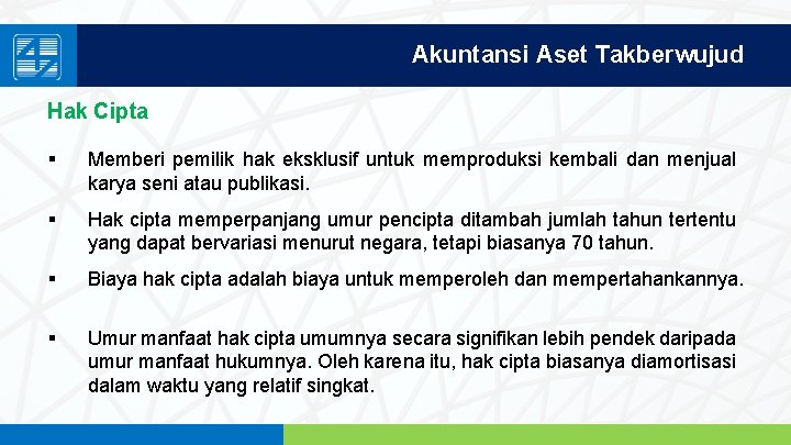 Akuntansi Aset Takberwujud Hak Cipta § Memberi pemilik hak eksklusif untuk memproduksi kembali dan