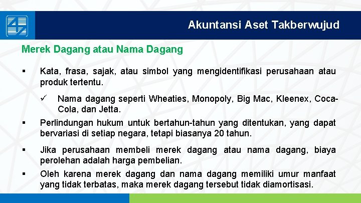 Akuntansi Aset Takberwujud Merek Dagang atau Nama Dagang § Kata, frasa, sajak, atau simbol