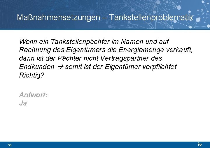 Maßnahmensetzungen – Tankstellenproblematik Wenn ein Tankstellenpächter im Namen und auf Rechnung des Eigentümers die