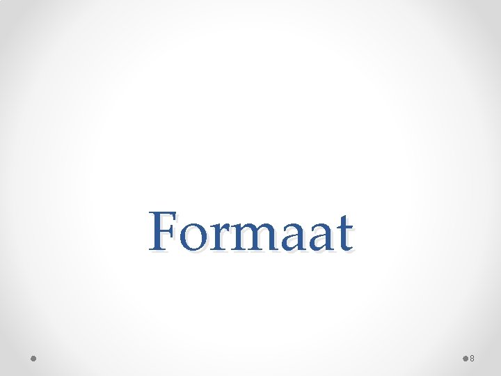 Formaat 8 