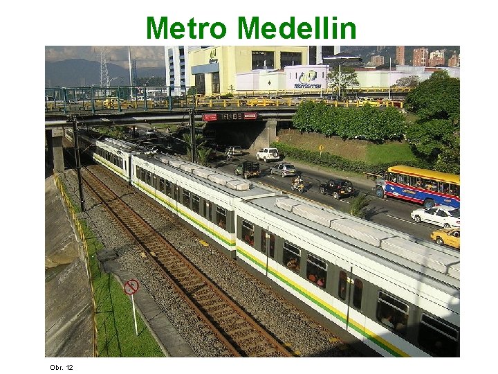 Metro Medellin Obr. 12 