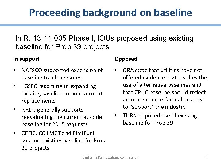 Proceeding background on baseline In R. 13 -11 -005 Phase I, IOUs proposed using