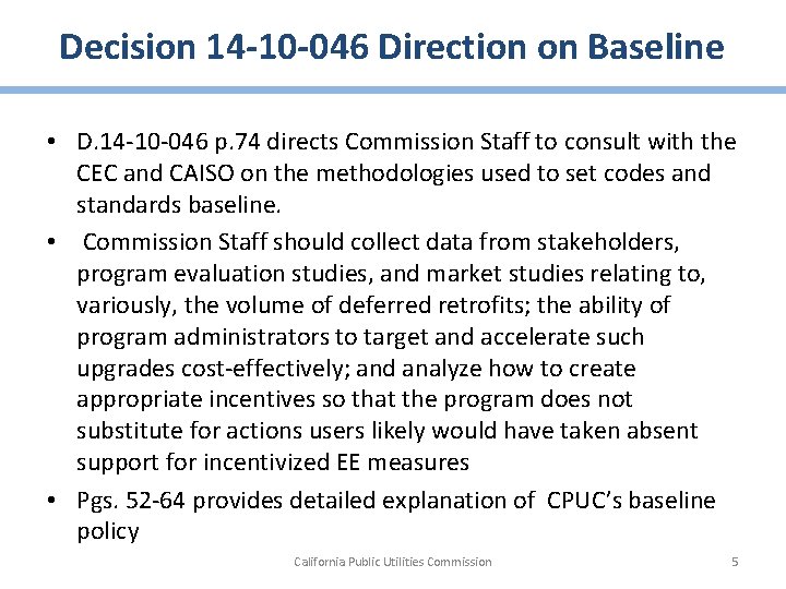 Decision 14 -10 -046 Direction on Baseline • D. 14 -10 -046 p. 74