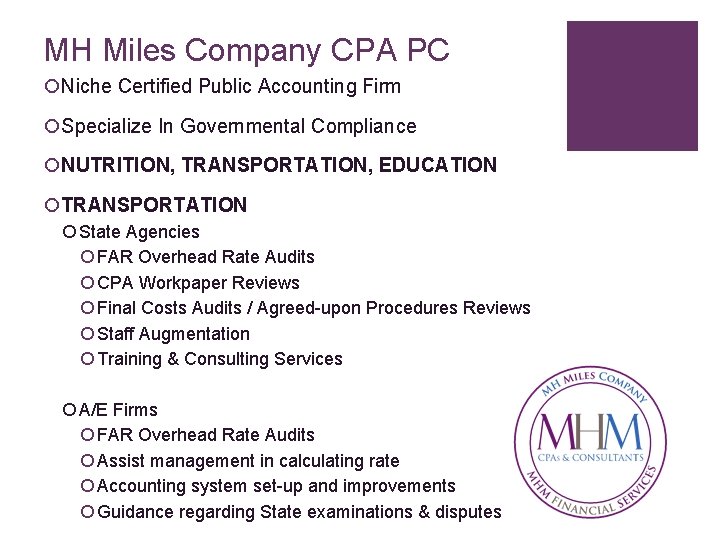 MH Miles Company CPA PC ¡Niche Certified Public Accounting Firm ¡Specialize In Governmental Compliance