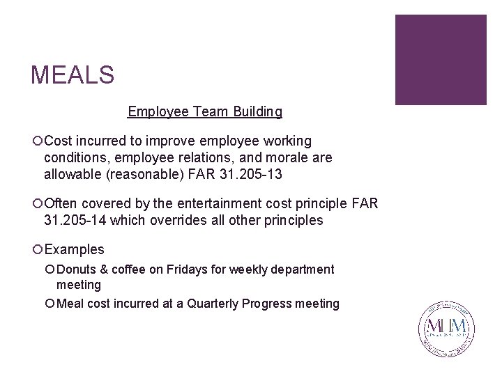 MEALS Employee Team Building ¡Cost incurred to improve employee working conditions, employee relations, and