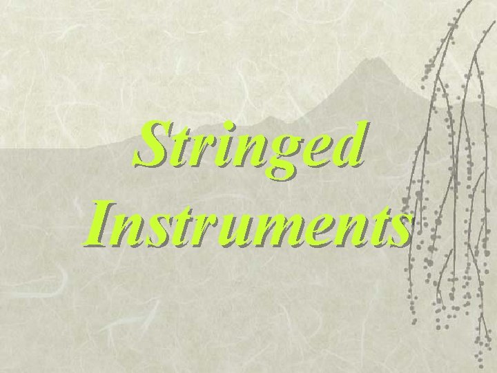 Stringed Instruments 