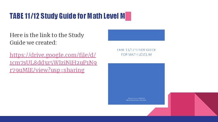 TABE 11/12 Study Guide for Math Level M Here is the link to the