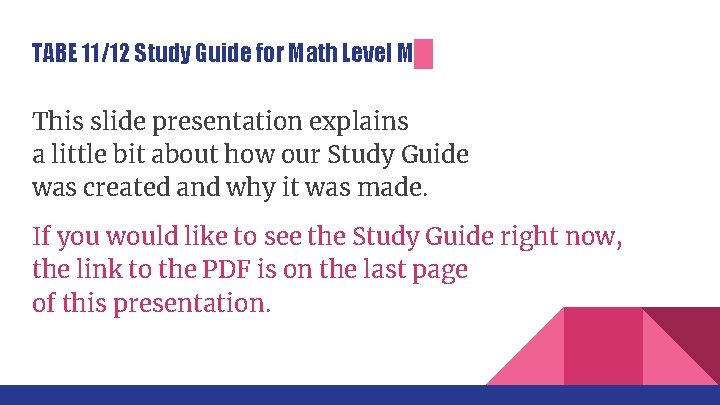 TABE 11/12 Study Guide for Math Level M This slide presentation explains a little