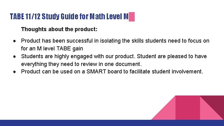 TABE 11/12 Study Guide for Math Level M Thoughts about the product: ● Product