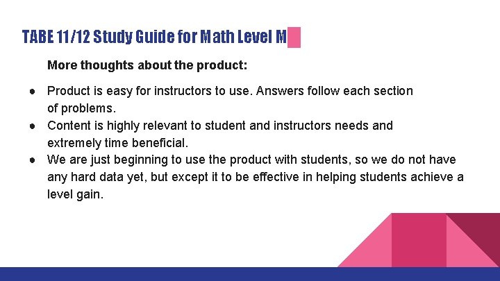 TABE 11/12 Study Guide for Math Level M More thoughts about the product: ●