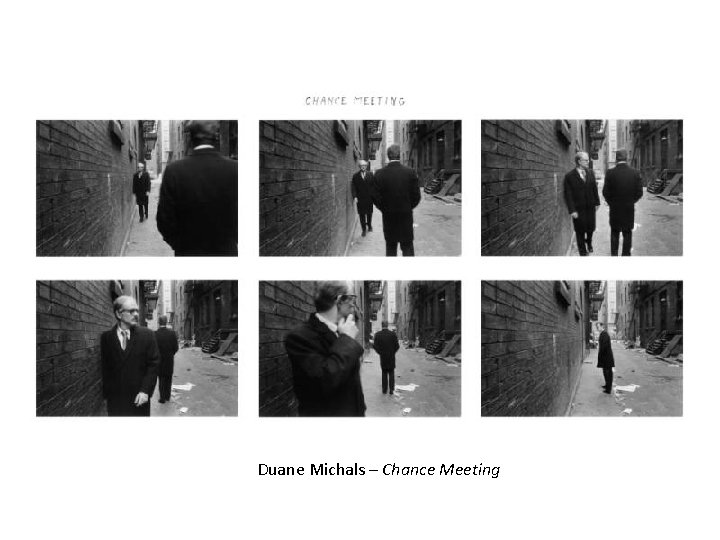 Duane Michals – Chance Meeting 