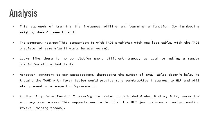 Analysis • This approach of training the instances offline and learning a function (by