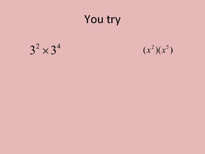 You try 