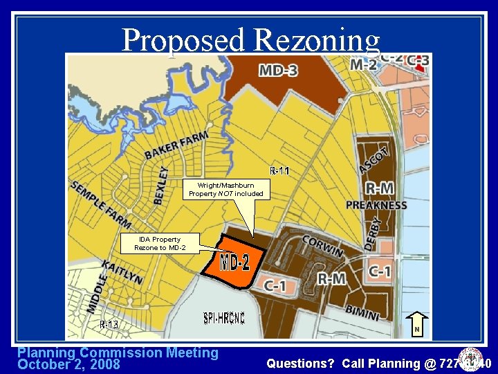 Proposed Rezoning Wright/Mashburn Property NOT included IDA Property Rezone to MD-2 N Planning Commission