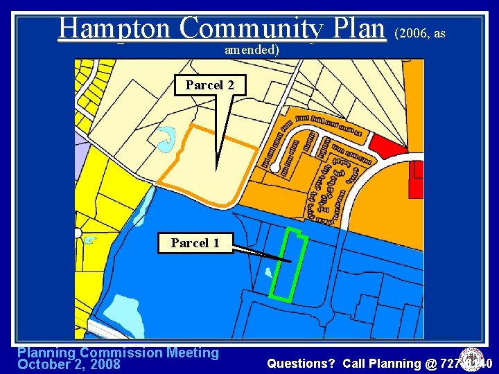 Hampton Community Plan (2006, as amended) Parcel 2 Parcel 1 Planning Commission Meeting October