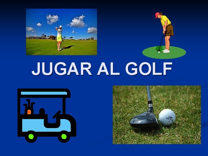 JUGAR AL GOLF 