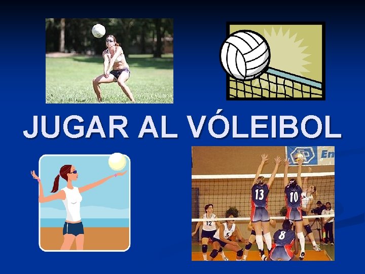 JUGAR AL VÓLEIBOL 