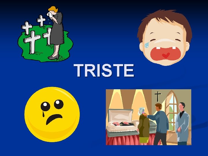 TRISTE 