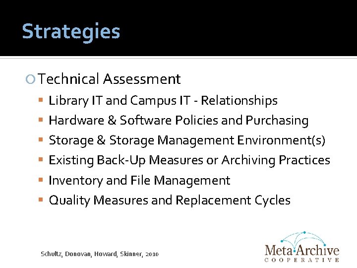 Strategies Technical Assessment Library IT and Campus IT - Relationships Hardware & Software Policies