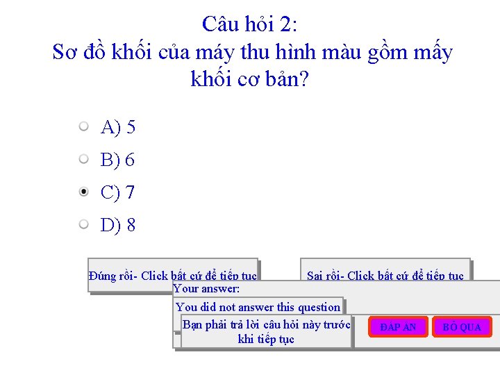 Câu hỏi 2: Sơ đồ khối của máy thu hình màu gồm mấy khối