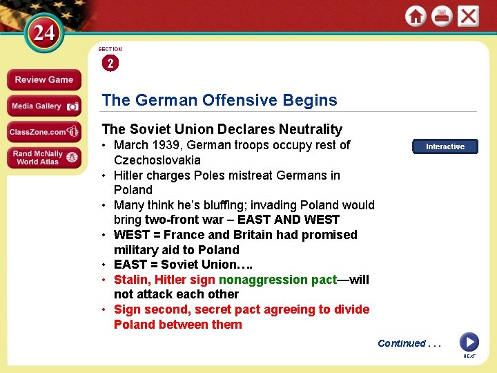 SECTION 2 The German Offensive Begins The Soviet Union Declares Neutrality • March 1939,