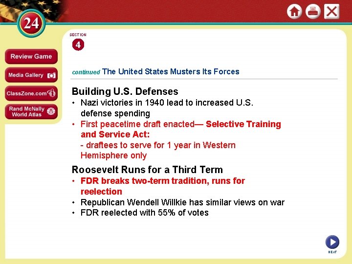 SECTION 4 continued The United States Musters Its Forces Building U. S. Defenses •