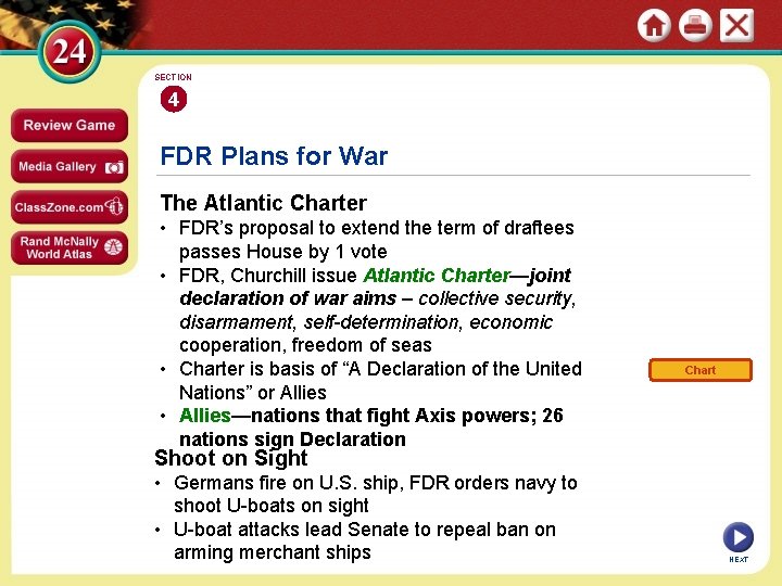 SECTION 4 FDR Plans for War The Atlantic Charter • FDR’s proposal to extend