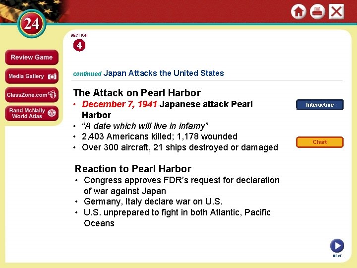SECTION 4 continued Japan Attacks the United States The Attack on Pearl Harbor •