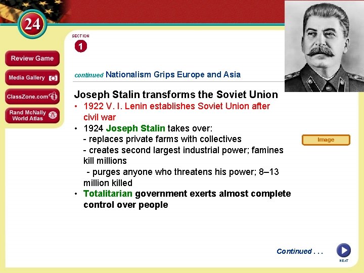 SECTION 1 continued Nationalism Grips Europe and Asia Joseph Stalin transforms the Soviet Union