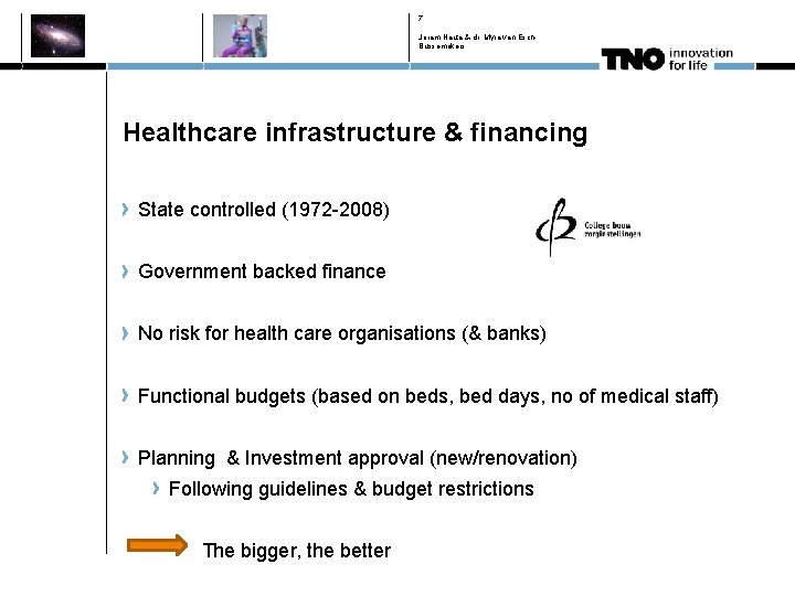 7 Joram Nauta & dr. Myra van Esch. Bussemakers Healthcare infrastructure & financing State