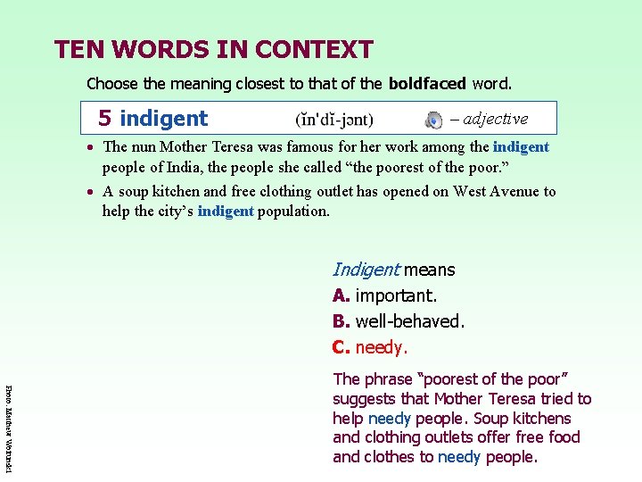 TEN WORDS IN CONTEXT Choose the meaning closest to that of the boldfaced word.