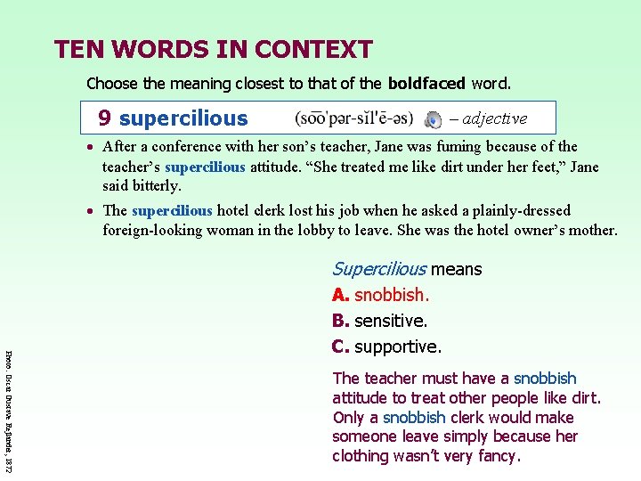 TEN WORDS IN CONTEXT Choose the meaning closest to that of the boldfaced word.