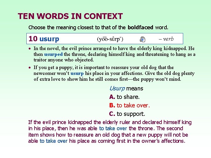 TEN WORDS IN CONTEXT Choose the meaning closest to that of the boldfaced word.