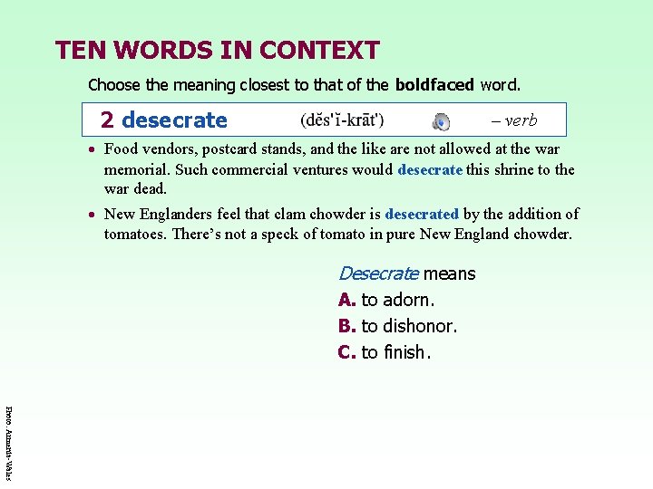 TEN WORDS IN CONTEXT Choose the meaning closest to that of the boldfaced word.